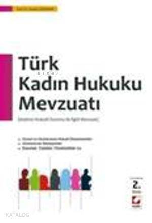 Türk Kadın Hukuku Mevzuatı; Kadının Hukukî Durumu ile İlgili Mevzuat - 1