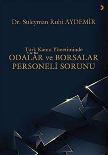 Türk Kamu Yönetiminde Odalar ve Borsalar Personeli Sorunu - 1