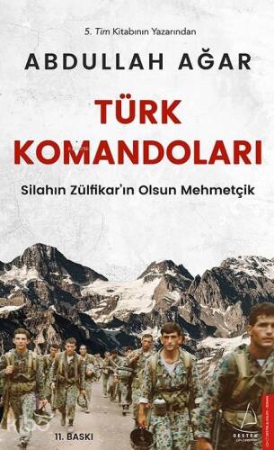 Türk Komandoları; Silahın Zülfikar'ın Olsun Mehmetçik - 1