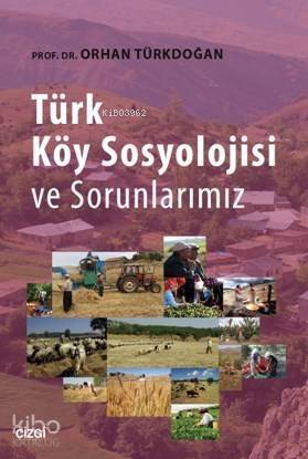 Türk Köy Sosyolojisi Ve Sorunlarımız - 1