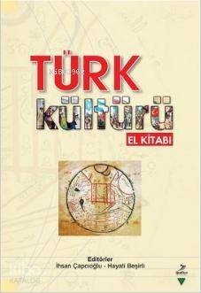 Türk Kültürü El Kitabı - 1