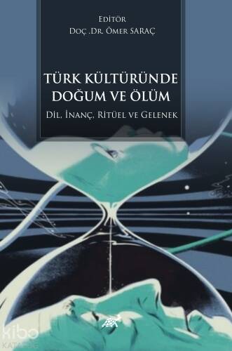 Türk Kültüründe Doğum ve Ölüm - 1