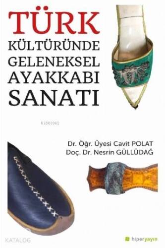 Türk Kültüründe Geleneksel Ayakkabı Sanatı - 1