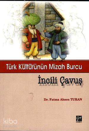 Türk Kültürünün Mizah Burcu İncili Çavuş - 1