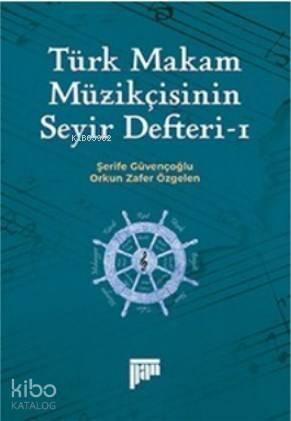 Türk Makam Müzikçisinin Seyir Defteri-I - 1