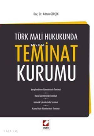 Türk Mali Hukukunda Teminat Kurumu - 1