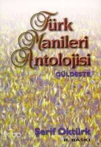 Türk Manileri Antolojisi - Güldeste - 1