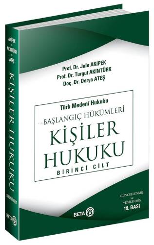 Türk Medeni Hukuku Başlangıç Hükümleri - Kişiler Hukuku 1. Cilt - 1