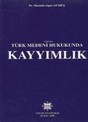 Türk Medeni Hukukunda Kayyımlık - 1