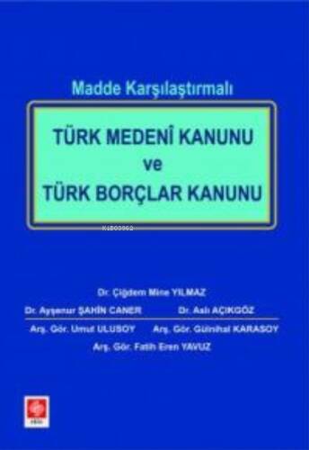 Türk Medeni Kanunu ve Türk Borçlar Kanunu Madde Karşılaştırmalı - 1