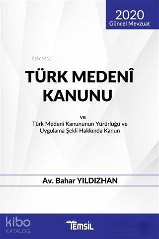 Türk Medeni Kanunu ve Türk Medeni Kanununun Yürürlüğü ve Uygulama Şekli Hakkında Kanun - 1