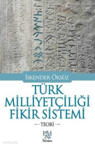 Türk Milliyetçiliği Fikir Sistemi; Teori - 1