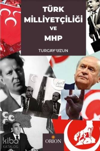 Türk Milliyetçiliği ve MHP - 1