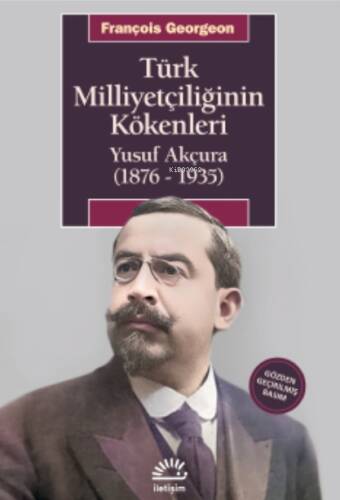 Türk Milliyetçiliğinin Kökenleri Yusuf Akçura (1876-1935) - 1