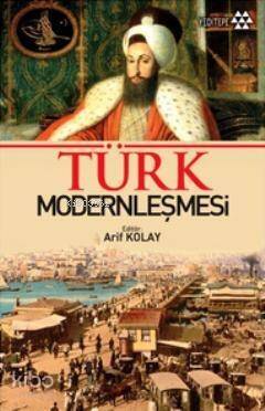 Türk Modernleşmesi - 1