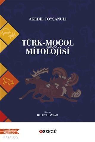 Türk - Moğol Mitolojisi - 1