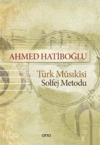 Türk Musikisi Solfej Metodu - 1