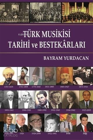 Türk Musikisi Tarihi ve Bestekarları - 1