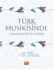 Türk Musikisinde Makam Bilgisi ve Tatbiki - 1