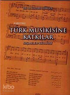 Türk Musikisine Katkılar Seçmeler - 1