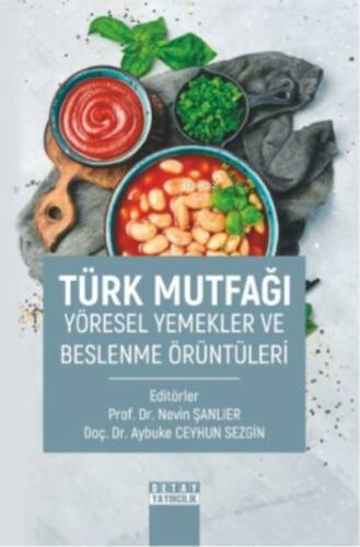 Türk Mutfağı Yöresel Yemekler Ve Beslenme Örüntüleri - 1