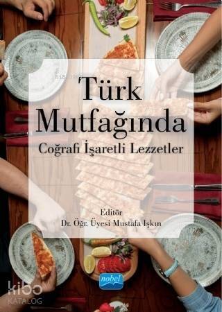 Türk Mutfağında Coğrafi İşaretli Lezzetler - 1