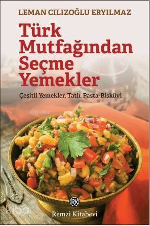 Türk Mutfağından Seçme Yemekler - 1