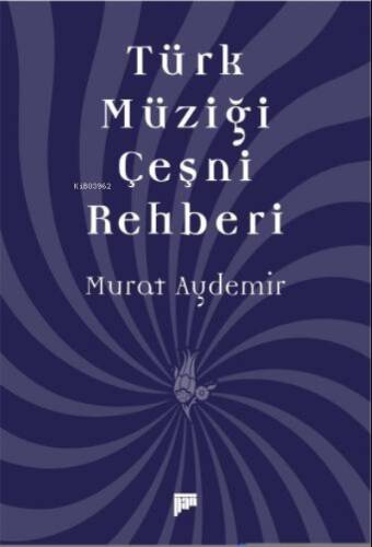 Türk Müziği Çeşni Rehberi - 1