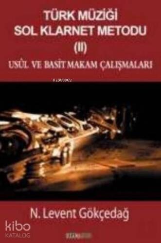 Türk Müziği Sol Klarnet Metodu II Usul ve Basit Makam Çalışmaları - 1