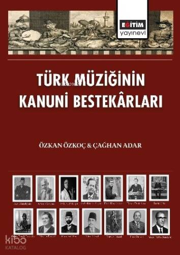 Türk Müziğinin Kanuni Bestekârları - 1