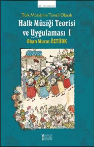 Türk Müziğinin Temeli Olarak Halk Müziği Teorisi Ve Uygulaması 1 - 1