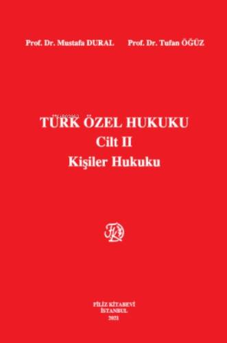 Türk Özel Hukuku Cilt II Kişiler Hukuku - 1