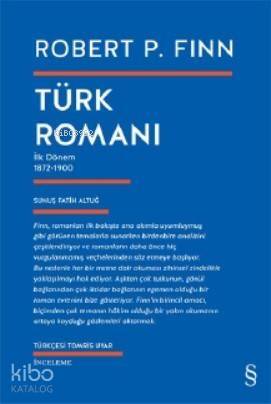 Türk Romanı; İlk Dönem 1872 - 1900 - 1