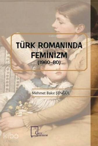 Türk Romanında Feminizm (1960–80) - 1