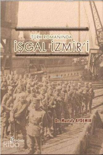 Türk Romanında İşgal İzmir'i - 1