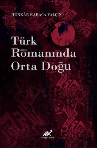 Türk Romanında Orta Doğu - 1