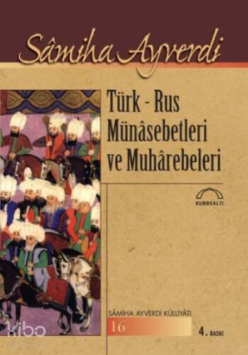 Türk - Rus Münasebetleri ve Muharebeleri - 1