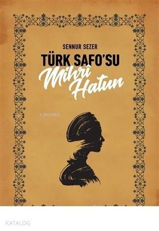 Türk Safo'su Mihri Hatun - 1