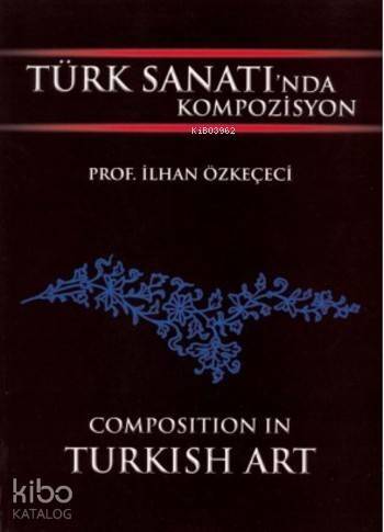 Türk Sanatı'nda Kompozisyon - 1