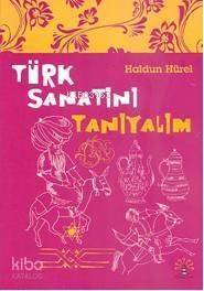 Türk Sanatını Tanıyalım - 1