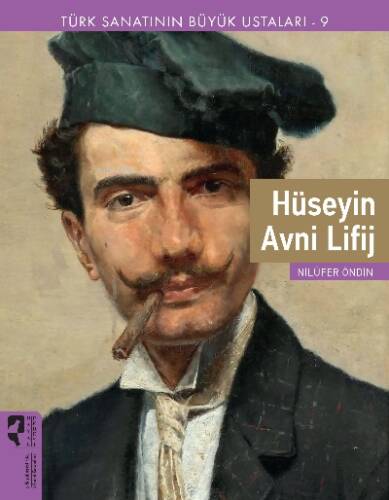 Türk Sanatının Büyük Ustaları 9;Hüseyin Avni Lifij - 1