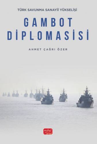 Türk Savunma Sanayii Yükselişi;Gambot Diplomasisi - 1