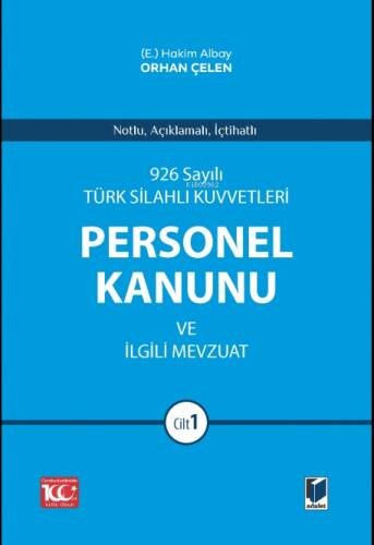 Türk Silahlı Kuvvetleri Personel Kanunu ve İlgili Mevzuat (2 Cilt) - 1