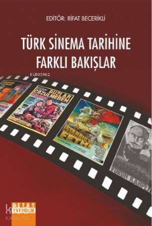 Türk Sinema Tarihine Farklı Bakışlar - 1