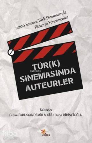 Türk Sinemasında Auteurler; 2000 Sonrası Türk Sinemasında Türler ve Yönetmenler - 1