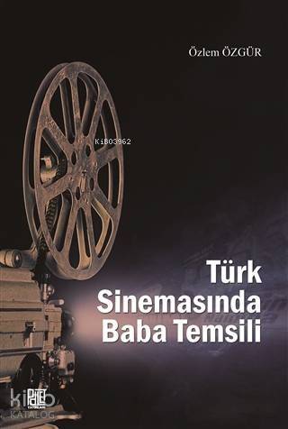 Türk Sinemasında Baba Temsili - 1