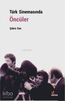 Türk Sinemasında Öncüler - 1