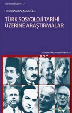 Türk Sosyoloji Tarihi Üzerine Araştırmalar - 1