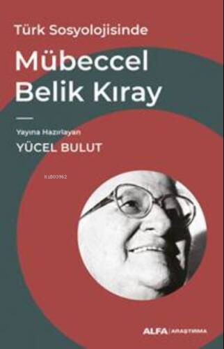 Türk Sosyolojisinde;;Mübeccel Belik Kıray - 1