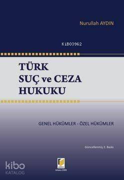 Türk Suç ve Ceza Hukuku - 1